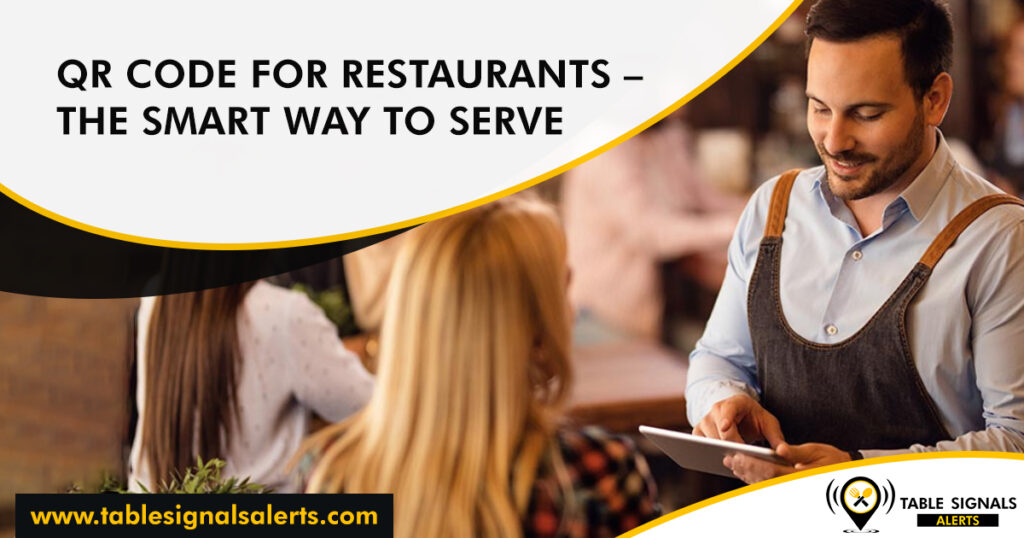 QR Code for Restaurants – The Smart Way to Serve